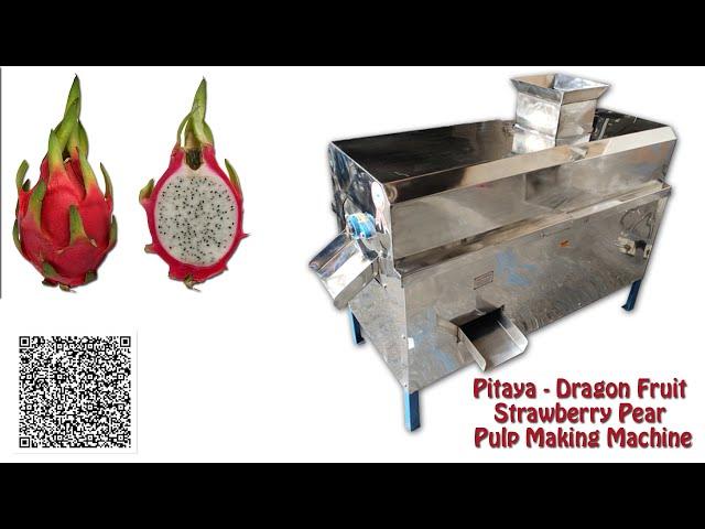 Pitaya - Dragon Fruit Strawberry Pear Pulp Making Machine