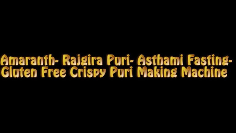 Rajgira Puri- Asthami Fasting- Crispy Puri Making Machine